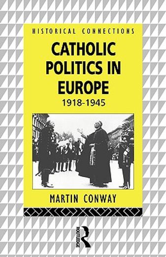catholic politics in europe,1918-1945