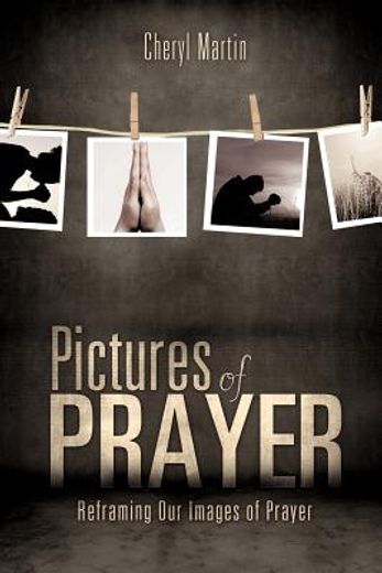 pictures of prayer (en Inglés)