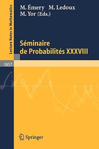 seminaire de probabilites xxxviii (en Inglés)