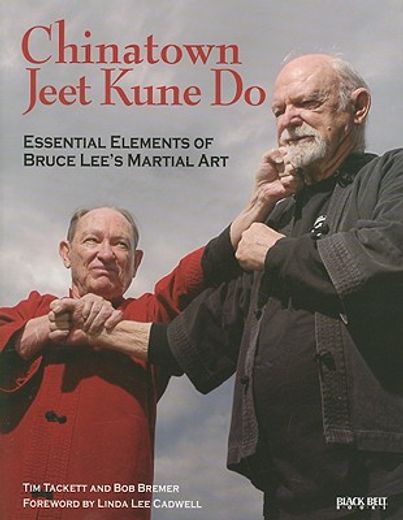 chinatown jeet kune do,essential elements of bruce lee´s martial art (en Inglés)