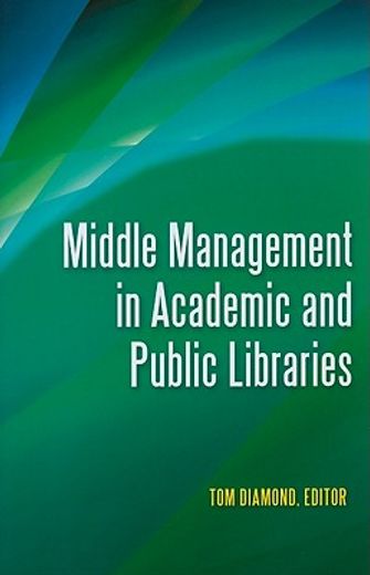 middle management in academic and public libraries