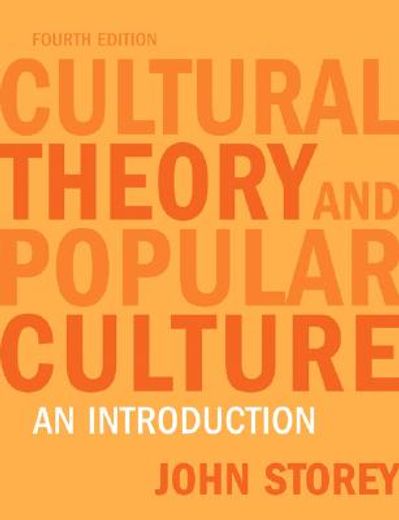 cultural theory and popular culture,an introduction
