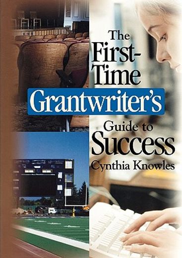 the first-time grantwriter´s guide to success