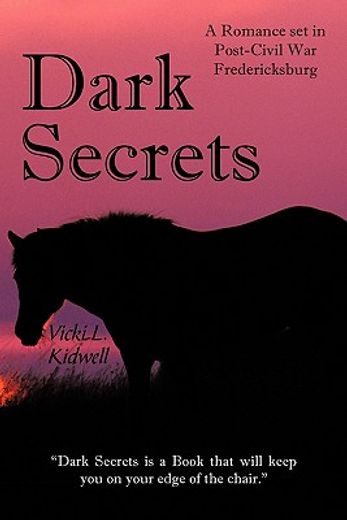 dark secrets,a romance set in post-civil war fredericksburg