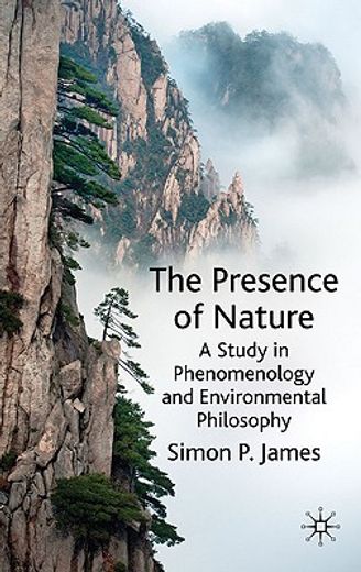 the presence of nature,a study in phenomenology and environmental philosophy