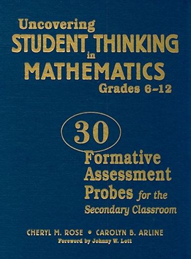 uncovering student thinking in mathematics, grades 6-12,30 formative assessment probes for the secondary classroom