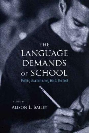 the language demands of school,putting academic english to the test