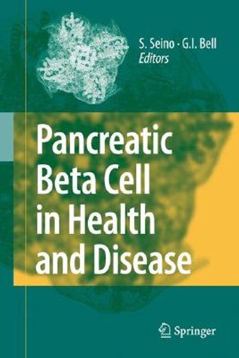 pancreatic beta cell in health and disease (en Inglés)