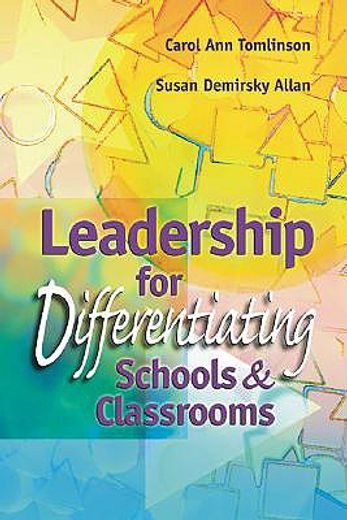 leadership for differentiating schools and classrooms (en Inglés)