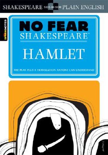 Hamlet (No Fear Shakespeare): Volume 3 (en Inglés)