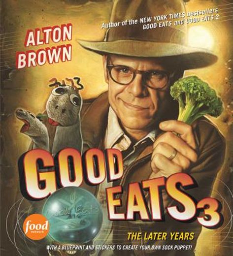 good eats 3,the later years
