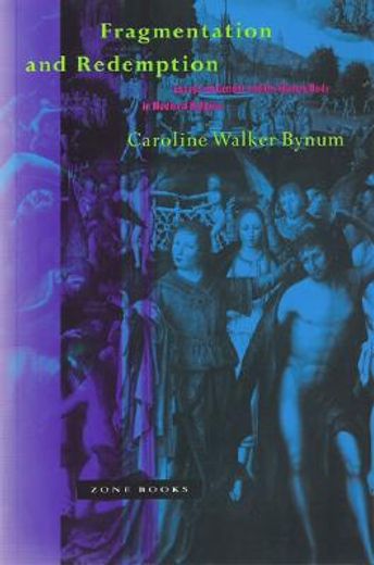 fragmentation and redemption,essays on gender and the human body in medieval religion (en Inglés)