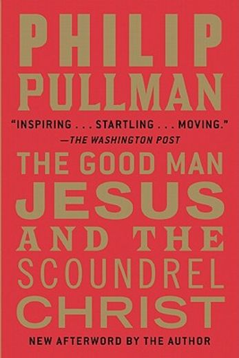 the good man jesus and the scoundrel christ (en Inglés)