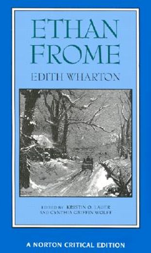 ethan frome,authoritative text backgrounds and contexts criticism