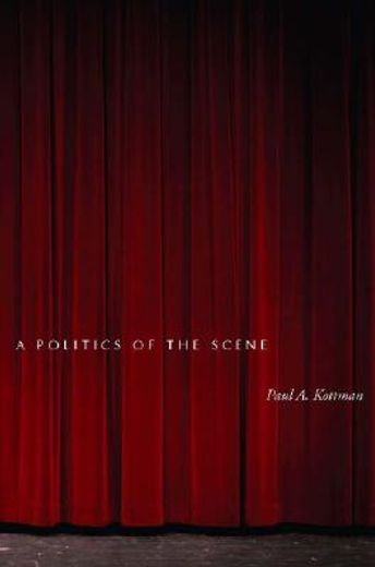a politics of the scene