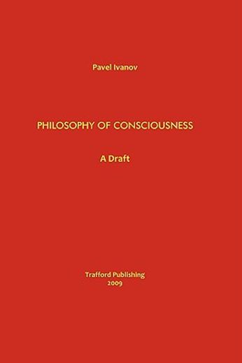 philosophy of consciousness,a draft