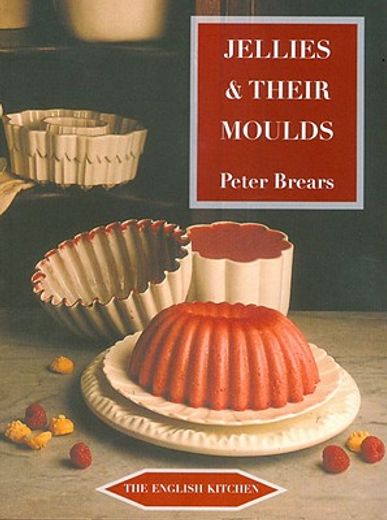 jellies & their moulds