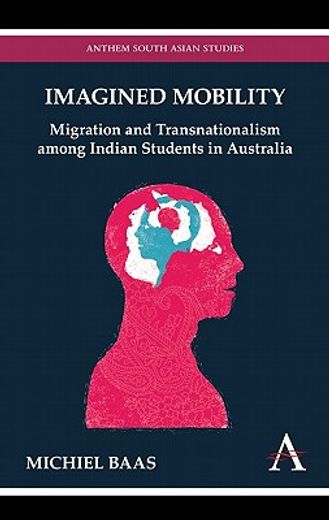 imagined mobility,migration and transnationalism among indian students in australia