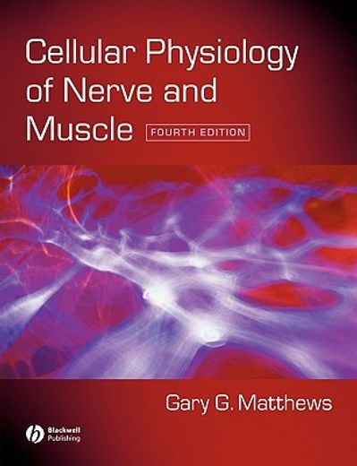 cellular physiology of nerve and muscle (en Inglés)