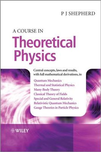 A Course in Theoretical Physics (in English)