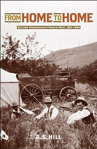 from home to home,autumn wanderings in the north-west, 1881-1884