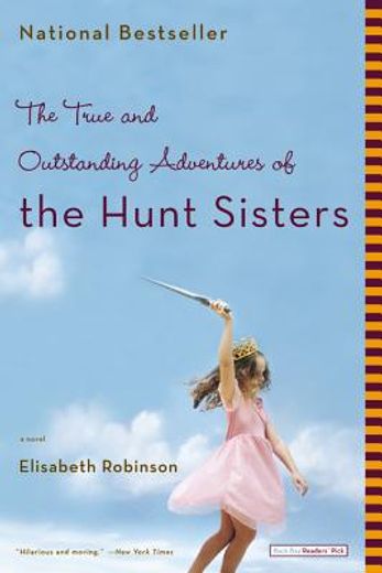 the true and outstanding adventures of the hunt sisters (en Inglés)