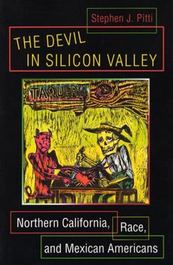 the devil in silicon valley,northern california, race, and mexican americans