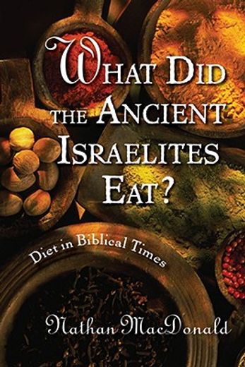 what did the ancient israelites eat? (en Inglés)