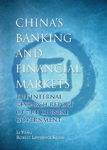 china´s banking & financial markets,the internal report of the chinese government