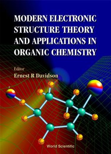 modern electronic structure theory and applications in organic chemistry