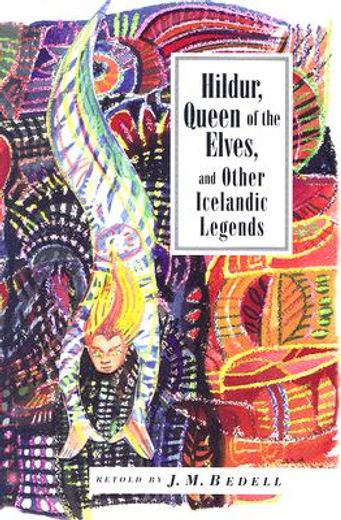 hildur, queen of the elves: and other icelandic legends (in English)