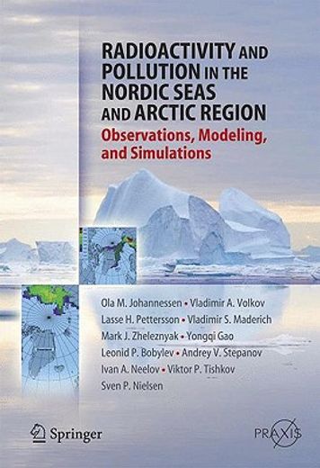 radioactivity and pollution in the nordic seas and arctic region,observations, modelling and simulations