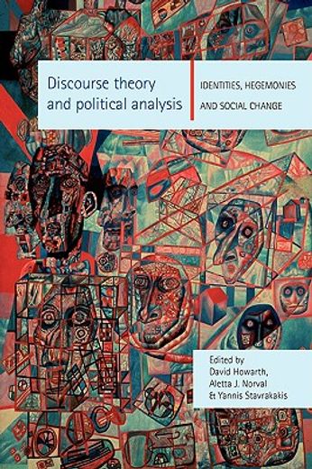 discourse theory and political analysis,identities, hegemonies, and social change