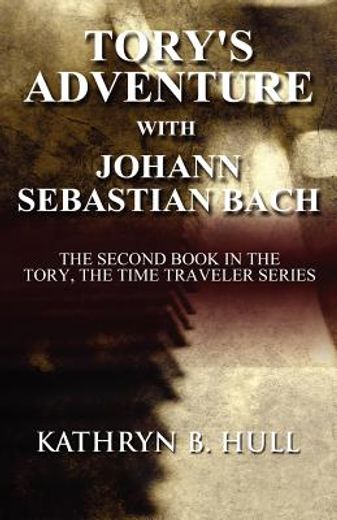 tory`s adventure with johann sebastian bach