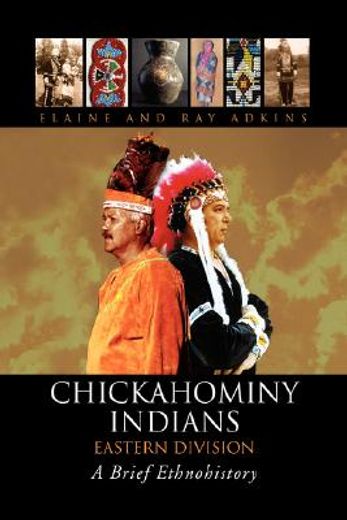 chickahominy indians-eastern division,a brief ethnohistory (en Inglés)