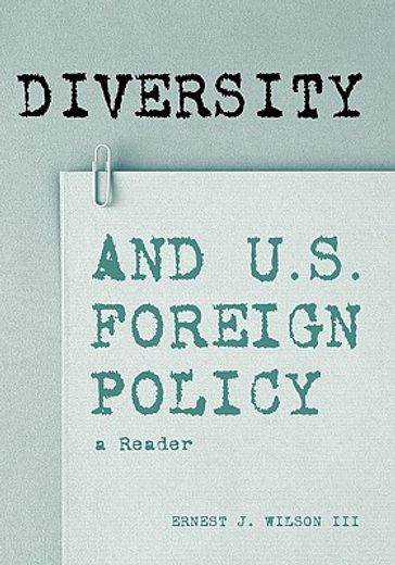 diversity and u.s. foreign policy,a reader