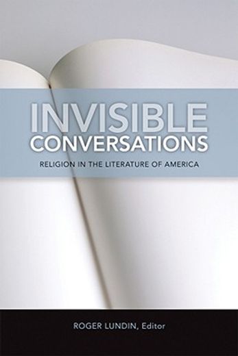 invisible conversations,religion in the literature of america