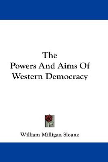 the powers and aims of western democracy