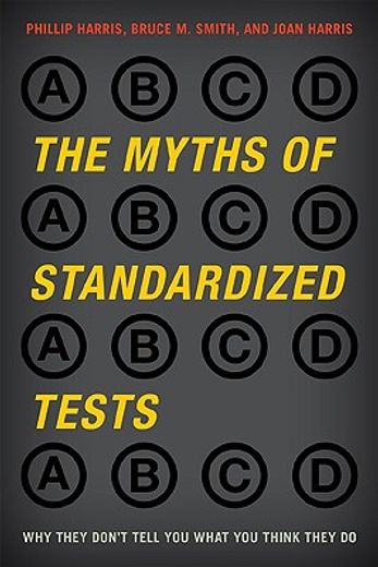 the myths of standardized tests