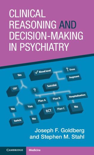 Clinical Reasoning and Decision-Making in Psychiatry (en Inglés)