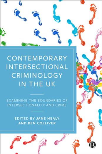Contemporary Intersectional Criminology in the uk: Examining the Boundaries of Intersectionality and Crime (en Inglés)