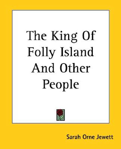 the king of folly island and other people