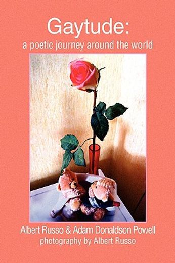 gaytude,a poetic journey around the world