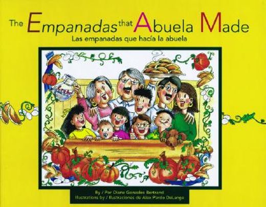 the empanadas that abuela made/las empanadas que hacia la abuela,las empanadas que hacia la abuela