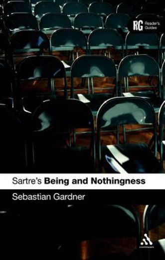 sartre´s ´being and nothingness´,a reader´s guide