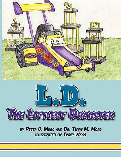 l.d. the littlest dragster