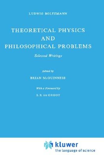 theoretical physics and philosophical problems,selected writings