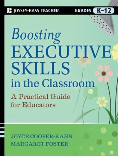 boosting executive skills in the classroom: a practical guide for educators