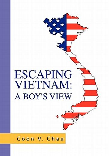 escaping vietnam,a boy’s view