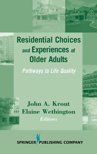 residential choices and experiences of older adults,pathways to life quality